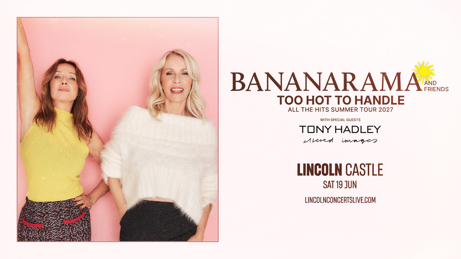 Promotional poster for Bananarama’s Too Hot to Handle All the Hits Summer Tour 2027. Band members Keren Woodward and Sara Dallin are pictured in front of a pink background