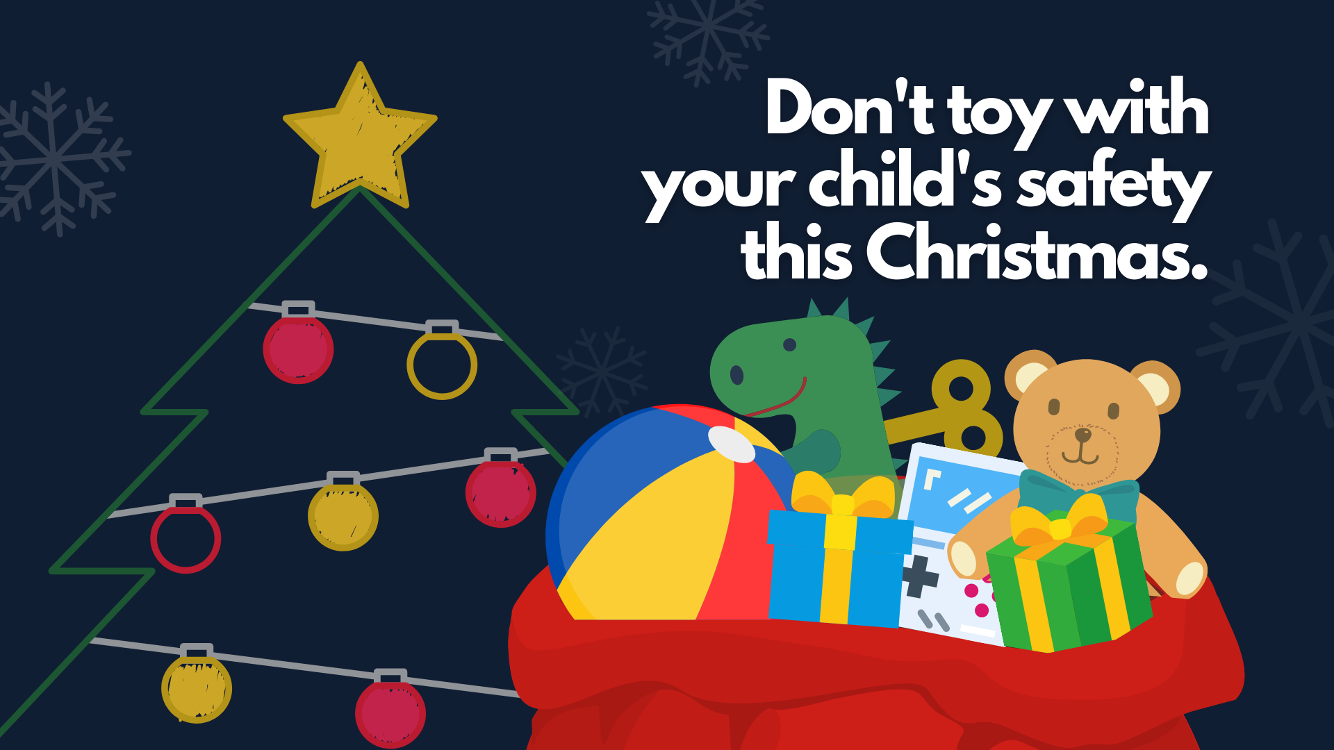 Don't toy with your child's safety this Christmas graphic