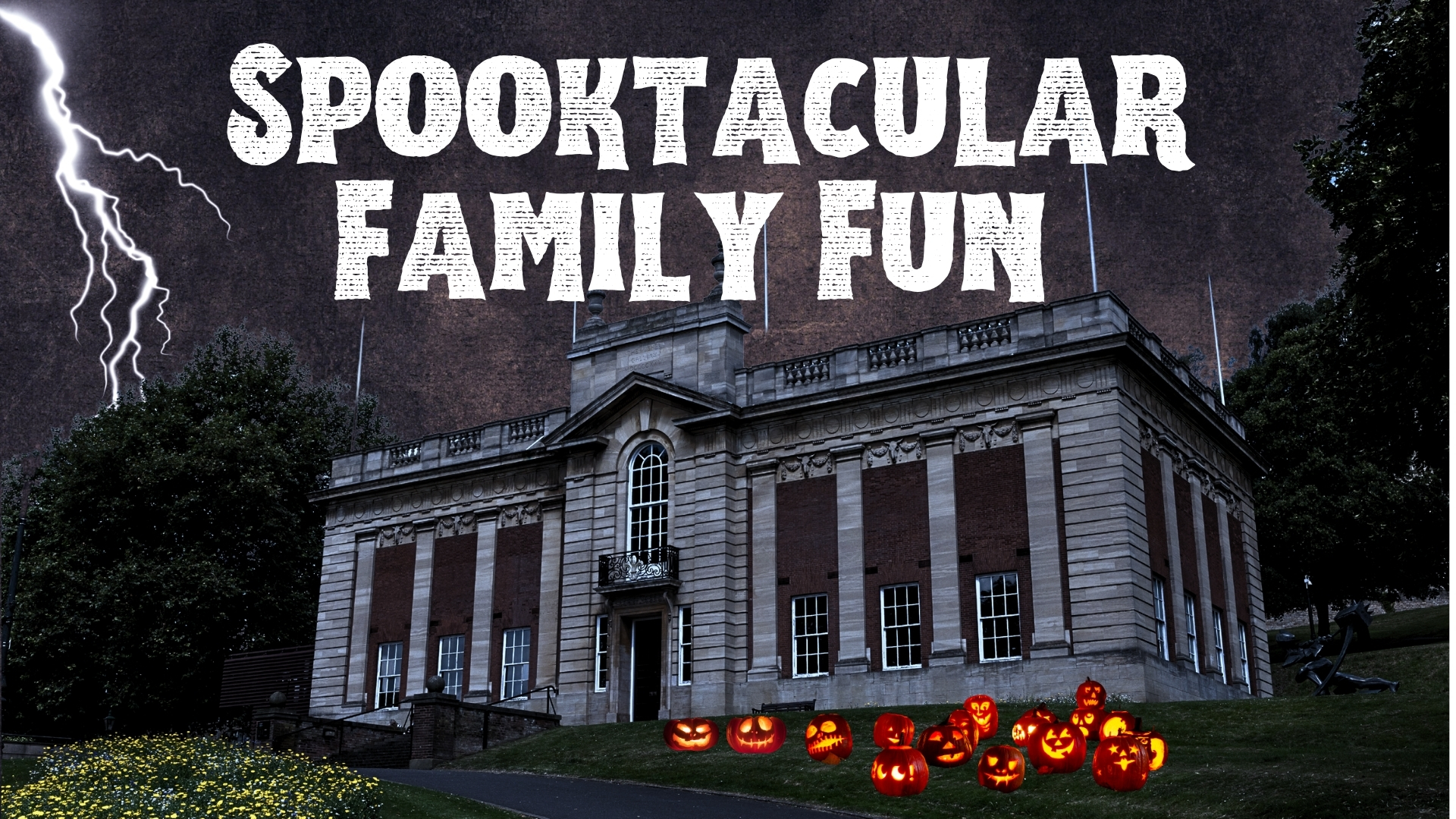 Photo of the Usher Gallery with pumpkins and a bolt of lightning. Text reads "Spooktacular family fun"